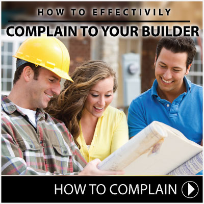 How to Complain to your Builder